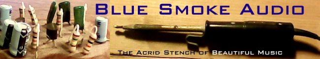 Blue Smoke Audio - the acrid stench of beautiful music